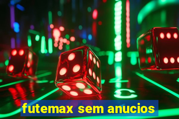 futemax sem anucios